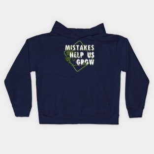 Mistakes help us grow Kids Hoodie